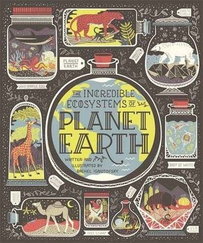 The Incredible Ecosystems of Planet Earth non-fiction book for children