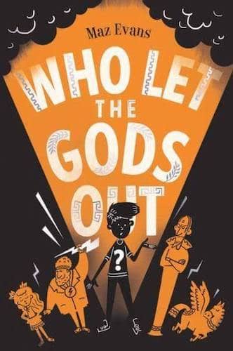 Who Let the Gods Out? by Maz Evans - one of my children's books for adults