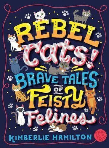 Rebel Cats non-fiction book for children