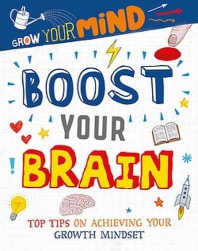 Boost Your Brain (Grow Your Mind series) by Alice Harman